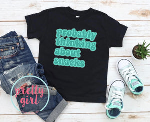 Probably thinking about snacks YOUTH TSHIRT