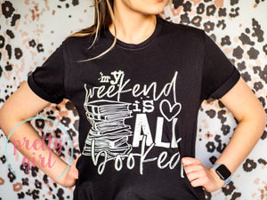 my weekend is all booked ADULT TSHIRT