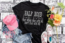 Load image into Gallery viewer, Half hood half holy pray with me don’t play with me ADULT TSHIRT
