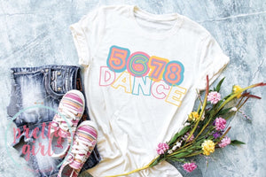 5678 dance TSHIRT