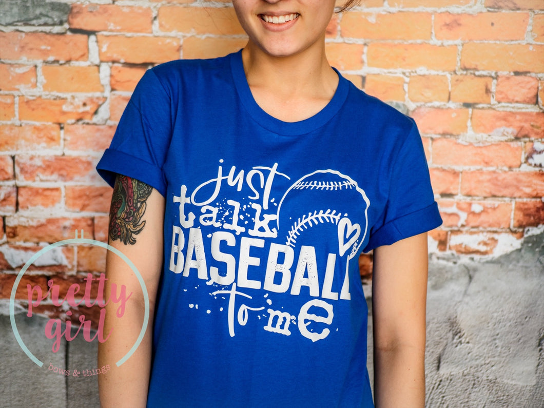 just talk baseball to me ADULT TSHIRT