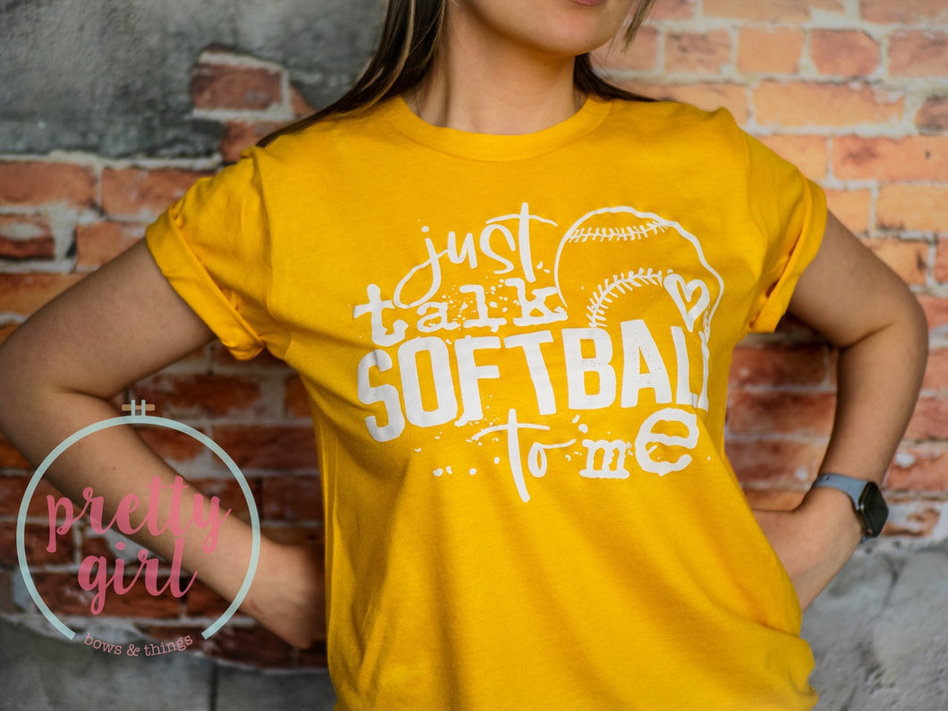 just talk softball to me ADULT TSHIRT