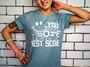 you are more than a test score ADULT TSHIRT