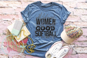 well behaved women rarely make good softball moms ADULT TSHIRT