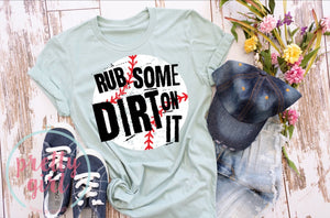 Rub some dirt on it baseball