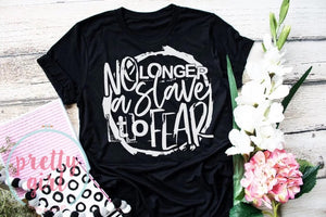 no longer a slave to fear ADULT TSHIRT