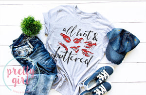 All hot and buttered ADULT TSHIRT