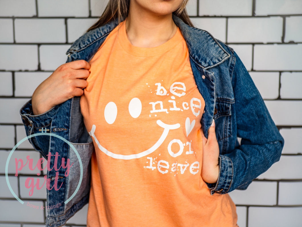 be nice or leave ADULT TSHIRT