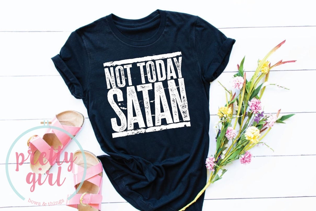 Not today satan ADULT TSHIRT